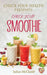 Check Your Health Presents Check Your Smoothies by Julius McClamb