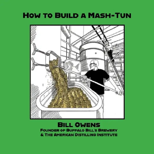 How to Build a Mash-Tun by Bill Owens