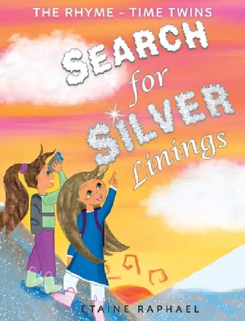 Search for Silver Linings by Etaine Raphael