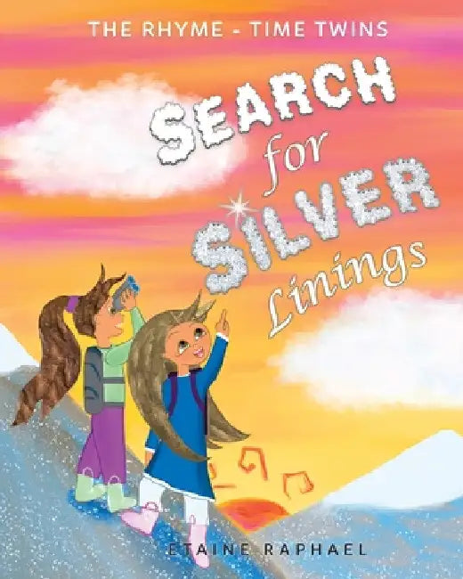Search for Silver Linings by Etaine Raphael