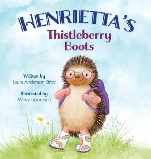 Henrietta's Thistleberry Boots by Laura A. Kirby