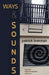 Ways & Sounds: Inquiries. Interconnections. Contours. by Patrick Brennan