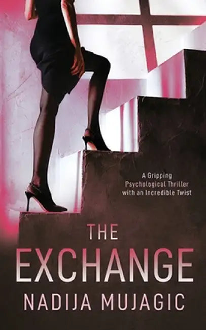 The Exchange by Nadija Mujagic