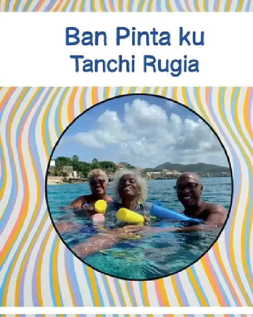 Ban Pinta ku Tanchi Rugia by Luisette Kraal