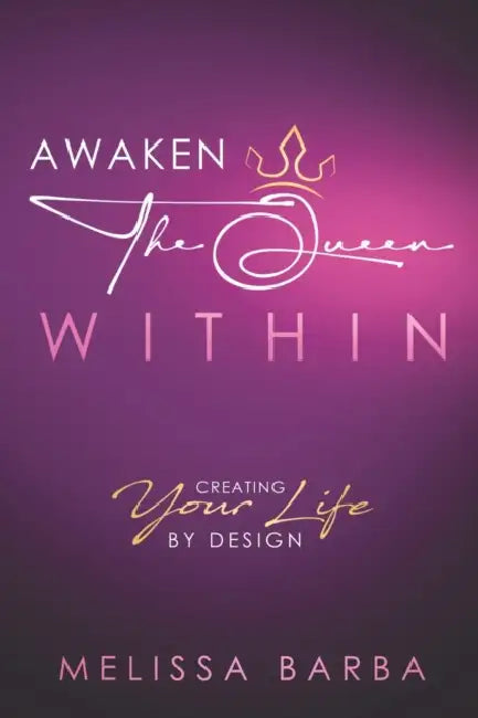 Awaken The Queen Within