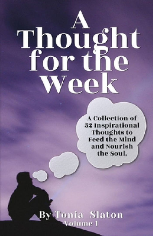 A Thought for the Week by Tonia Slaton