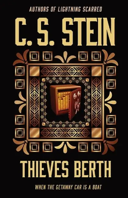 Thieves Berth by C. S. Stein