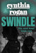 Swindle by Cynthia Rogan