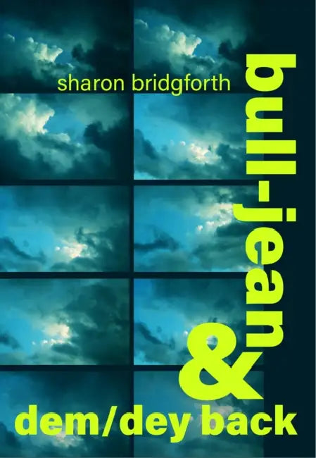 Bull-Jean & Dem/Dey Back by Sharon Bridgforth, Signe Harriday, Celeste Henery