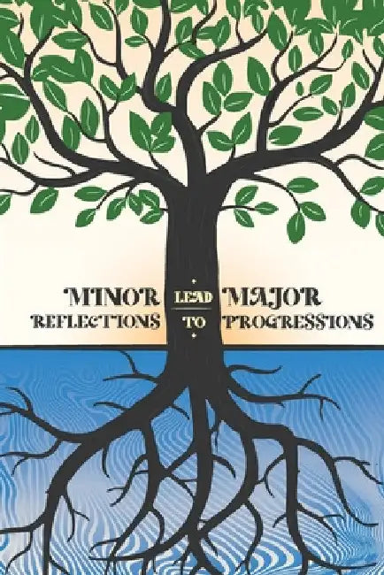 Minor Reflections Lead to Major Progressions (Signed Edition) by Jacqueline F. Minor