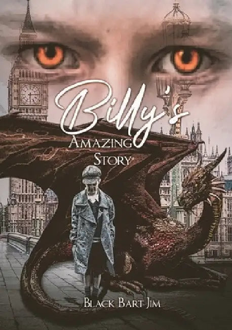 Billy's Amazing Story by Black Bart Jim