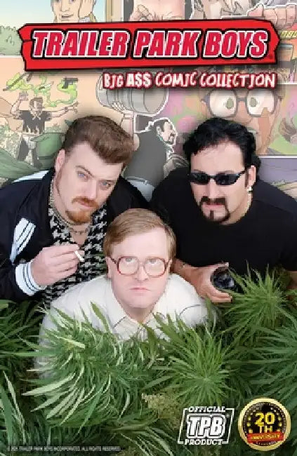 Trailer Park Boys: Big A$$ Comic Collection by Josh Blaylock