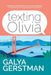Texting Olivia by Galya Gerstman