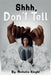Shhh, Don't Tell by Michelle Knight