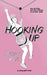 Hooking Up: A Young Adult Novel by Morgan Vega