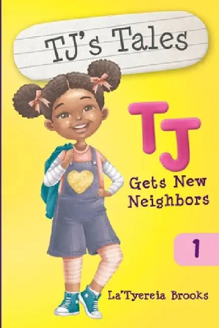Tj Gets New Neighbors by La'tyereia Brooks