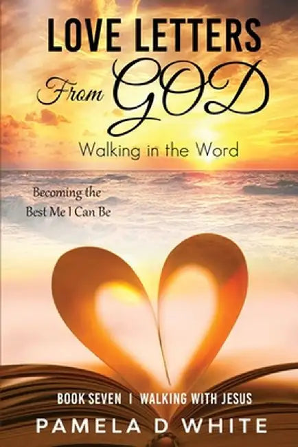 Love Letters from God by Pamela D. White
