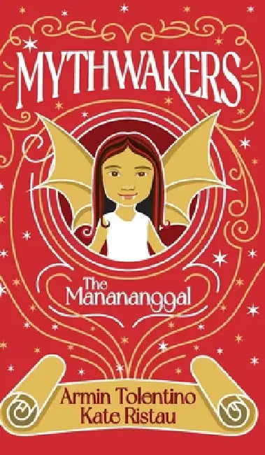 Mythwakers: The Manananggal by Kate Ristau, Armin Tolentino