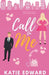 Call on Me by Katie Edward