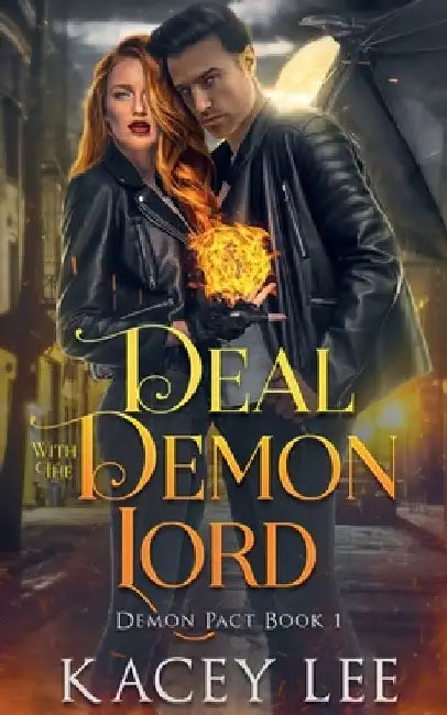 Deal with the Demon Lord by Kacey Lee
