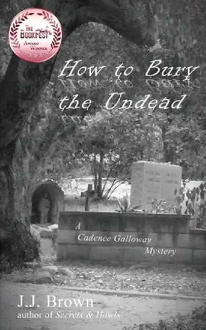 How to Bury the Undead by J. J. Brown