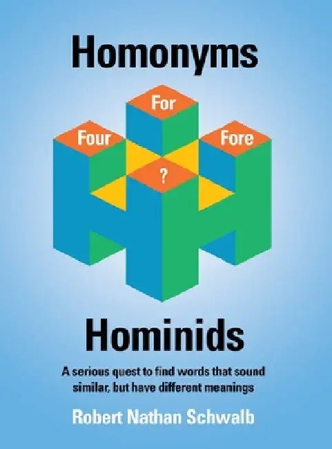 Homonyms for Hominids by Robert N. Schwalb