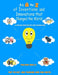 An A to Z of Inventions and Innovations that Changed the World by Denise Morgan Branch