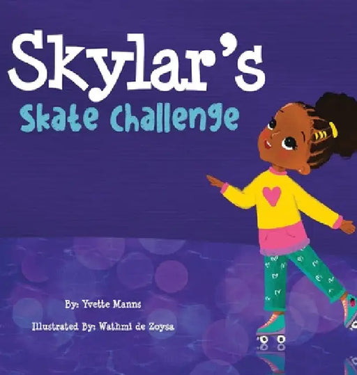 Skylar's Skate Challenge by Yvette Manns