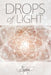 Drops of Light by Tom Wundrak