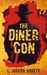 The Diner Con by L. Joseph Shosty