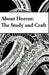 About Horror: The Study and Craft: A Study in Craft by L. Marie Wood