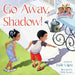 Go Away, Shadow! by Victor Tavares