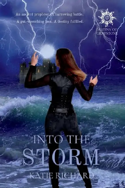 Into The Storm by Katie Richard