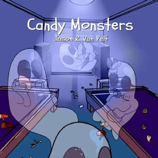 Candy Monsters by Jason R. Van Pelt