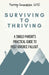 Surviving to Thriving: A Single Parent's Practical Guide to Post-Divorce Fallout: A Single Parent's Practical Guide to Post-Divorce Fallout by Torrey Commisso