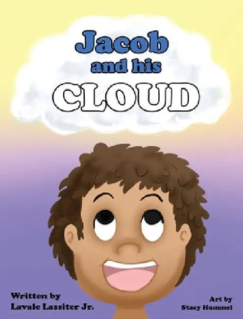 Jacob and His Cloud by Jr. Lassiter Lavale