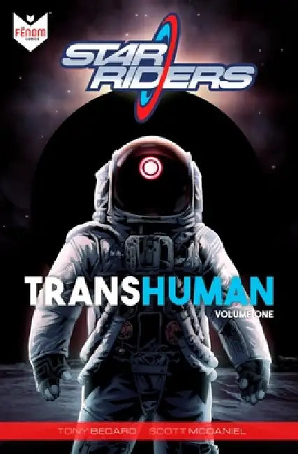 Star Riders: Transhuman by Tony Bedard, Scott McDaniel