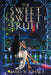 The Sweet Sweet Fruit by David W. Johns