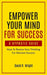 Empower Your Mind For Success, A Hypnotic Guide by David Wright