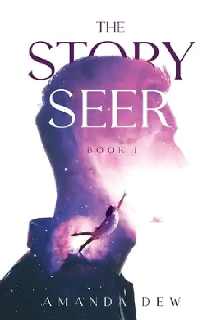 The Story Seer by Amanda Dew
