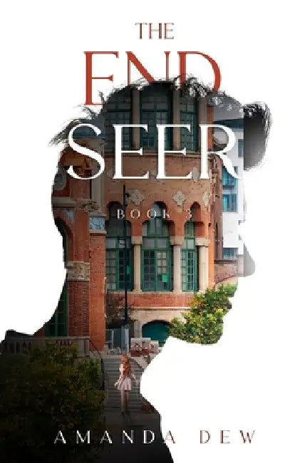 The End Seer by Amanda Dew
