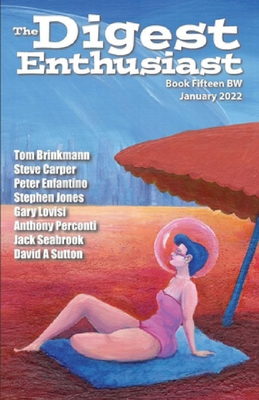 The Digest Enthusiast No. 15BW B&W Edition: Explore the World of Digest Magazines by Tom Brinkmann