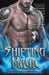 Shifting Magic: Shifters & Mages, Sci-Fi Fantasy, & Paranormal Romance by D. F. Jones