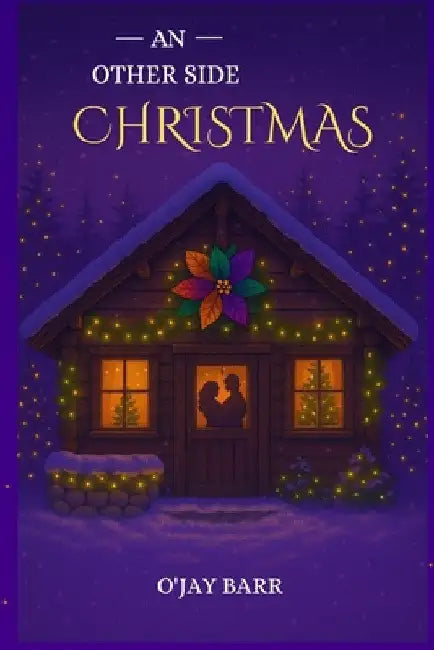 An Other Side Christmas by O'Jay Barr