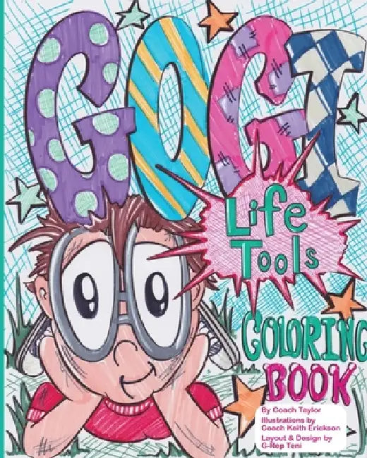 GOGI Life Tools Coloring Book by Coach Taylor, Coach Keith Erickson, Gogi Yoga Coach Teni