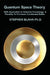 Quantum Space Theory With Application to Octonion Cosmology & Possibly To Fermionic Condensed Matter by Stephen Blaha