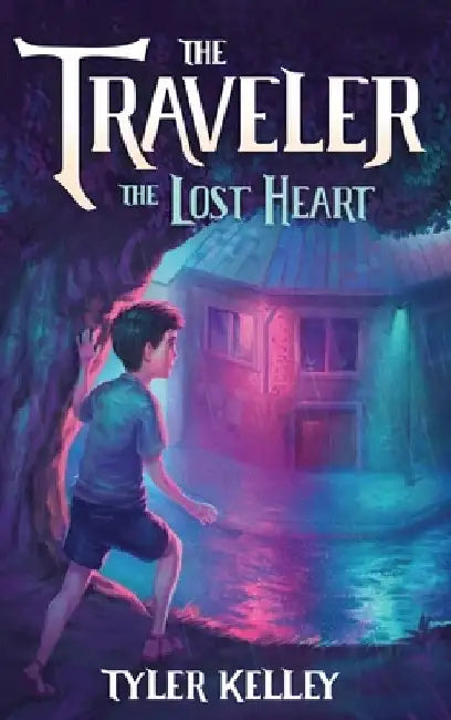 The Traveler The Lost Heart by Tyler Kelley