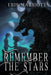 Remember the Stars by Eris Marriott