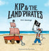 Kip and the Land Pirates by D. a. Jennings, Dan Kane