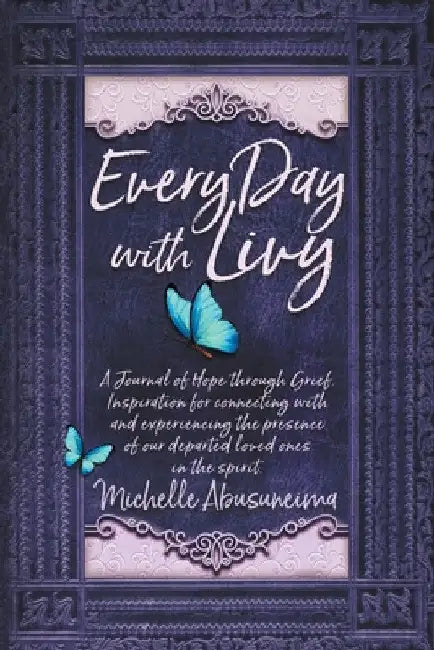 Every Day With Livy by Michelle Abusuneima
